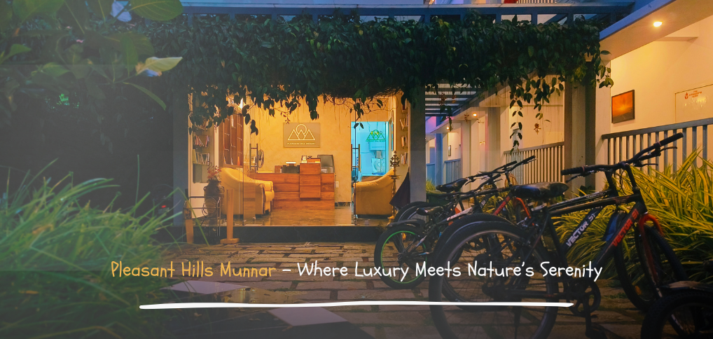 Pleasant hill munnar